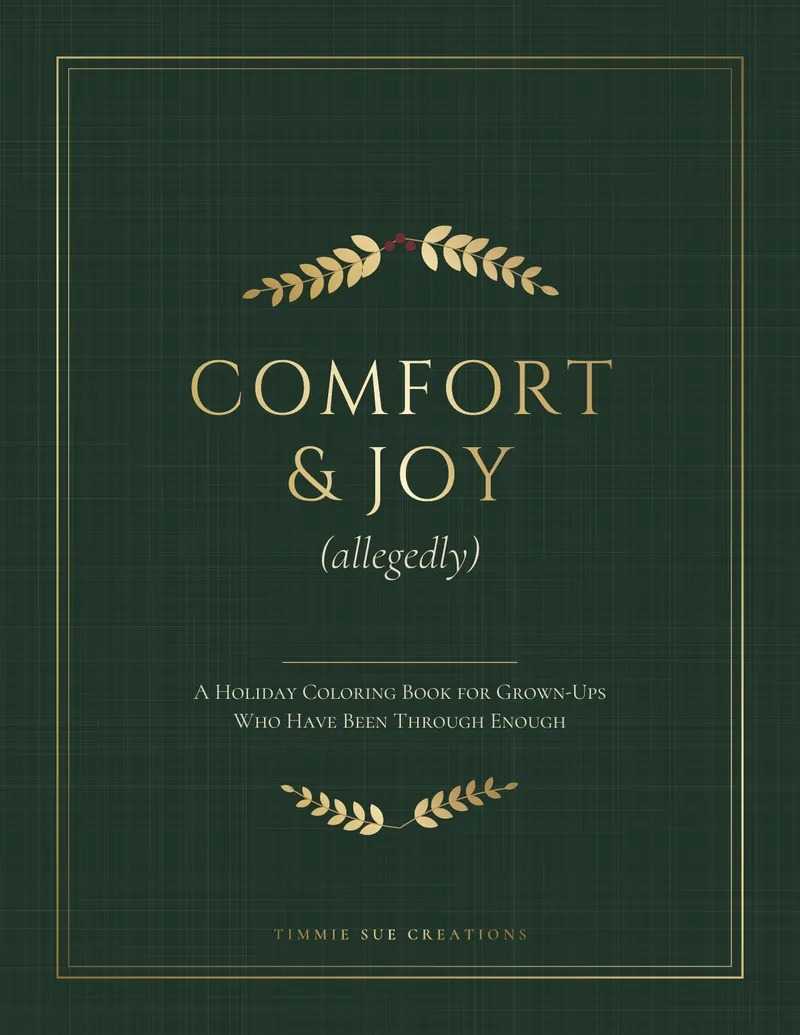 Comfort & Joy (Allegedly) — Coloring book