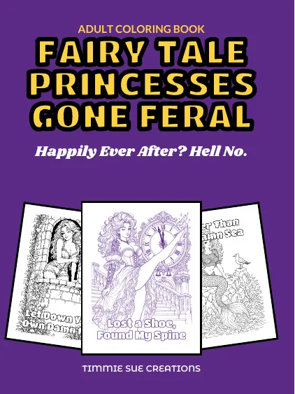 Fairy Tale Princesses Gone Feral — Adult coloring book · paperback
